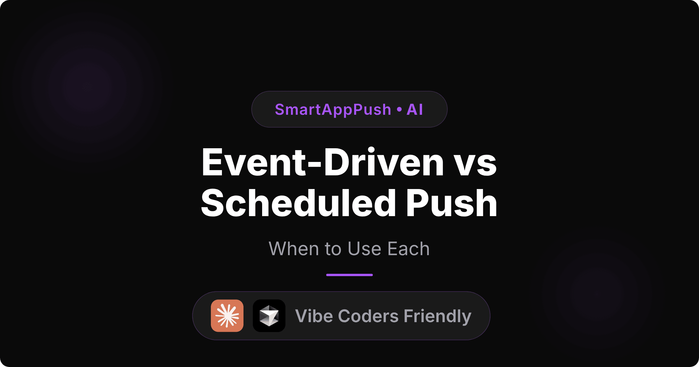 Event-driven vs scheduled push notifications — when to use each